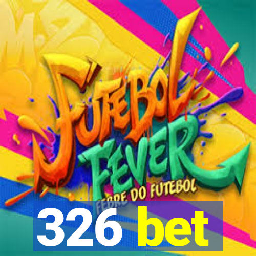 326 bet